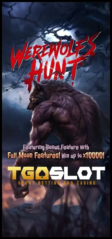 Werewolf's Hunt เกมใหม่ค่าย PG ที่มาแรงแตกหนักในตอนนี้